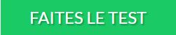 faites le test